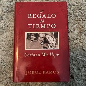 El regalo del tiempo cartas a mis hijos con Jorge Ramos